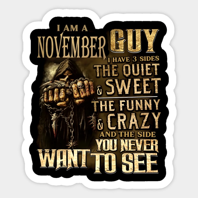 Death I Am A November Guy I Have 3 Sides The Quiet & Sweet Sticker by trainerunderline